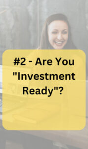 HOW DO I GET INVESTMENT READY